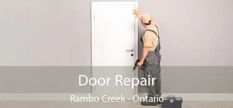 Door Repair Rambo Creek - Ontario