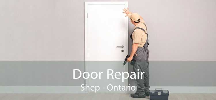 Door Repair Shep - Ontario
