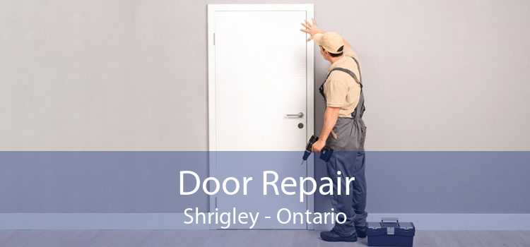 Door Repair Shrigley - Ontario