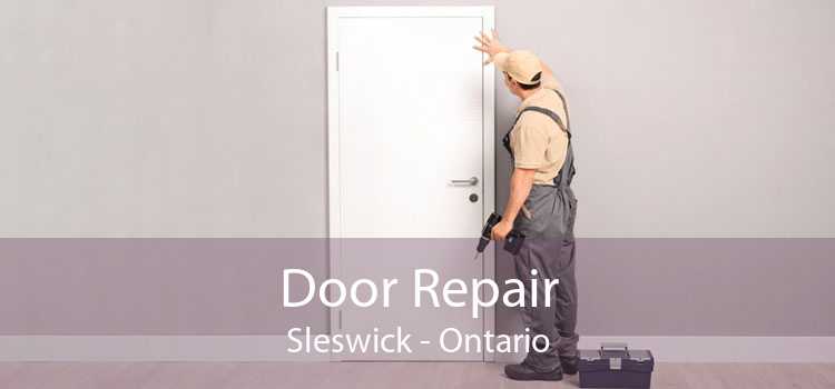 Door Repair Sleswick - Ontario