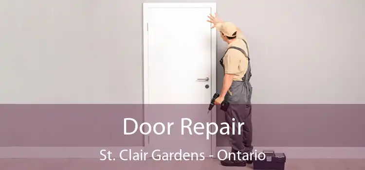 Door Repair St. Clair Gardens - Ontario
