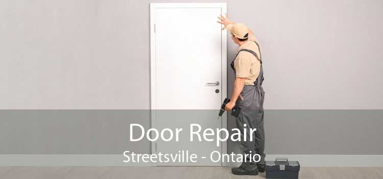 Door Repair Streetsville - Ontario