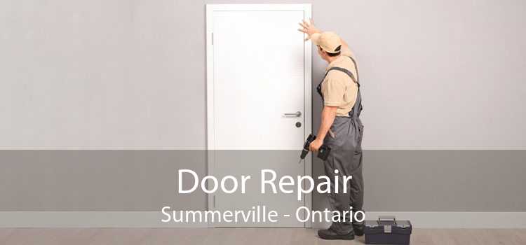 Door Repair Summerville - Ontario
