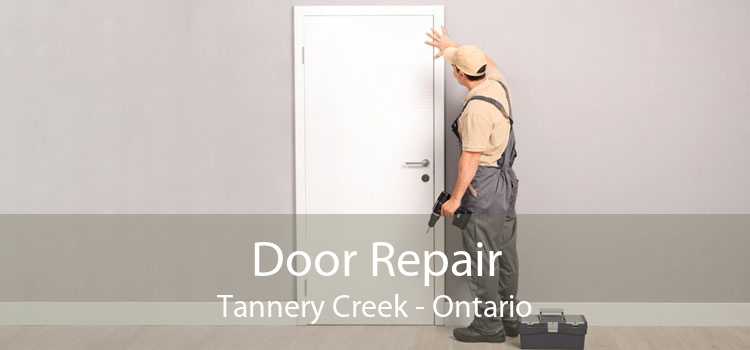 Door Repair Tannery Creek - Ontario