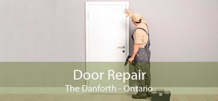 Door Repair The Danforth - Ontario