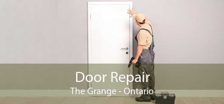 Door Repair The Grange - Ontario