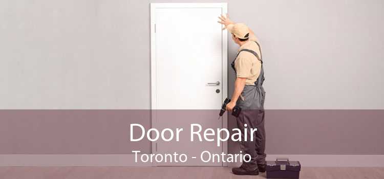 Door Repair Toronto - Ontario