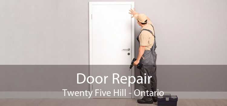Door Repair Twenty Five Hill - Ontario