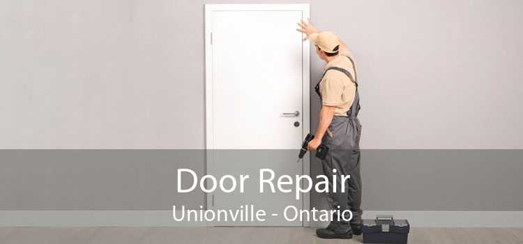 Door Repair Unionville - Ontario