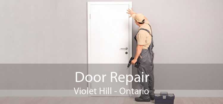 Door Repair Violet Hill - Ontario