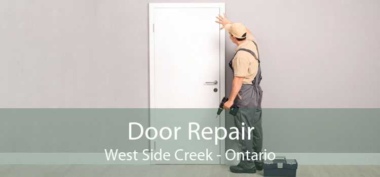 Door Repair West Side Creek - Ontario