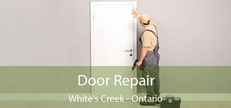 Door Repair White's Creek - Ontario
