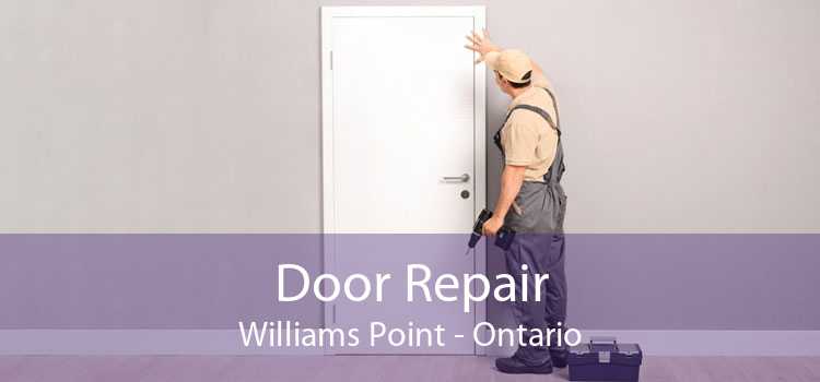 Door Repair Williams Point - Ontario