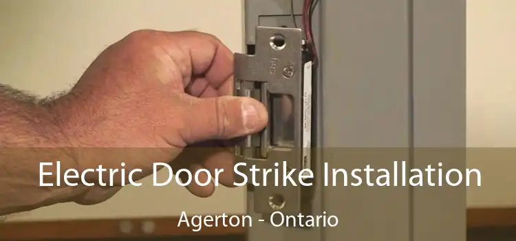 Electric Door Strike Installation Agerton - Ontario