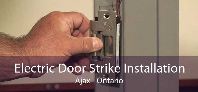 Electric Door Strike Installation Ajax - Ontario