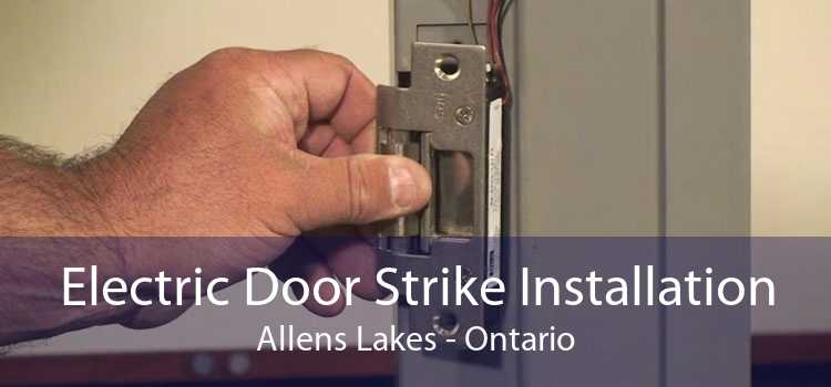 Electric Door Strike Installation Allens Lakes - Ontario