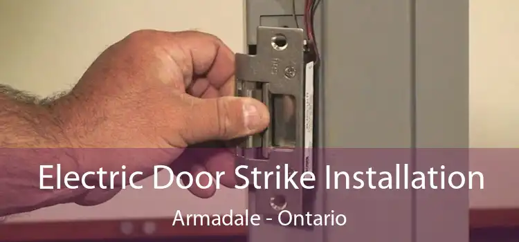 Electric Door Strike Installation Armadale - Ontario