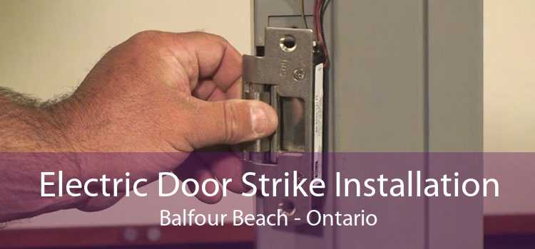 Electric Door Strike Installation Balfour Beach - Ontario