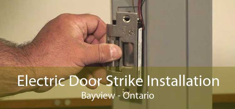 Electric Door Strike Installation Bayview - Ontario