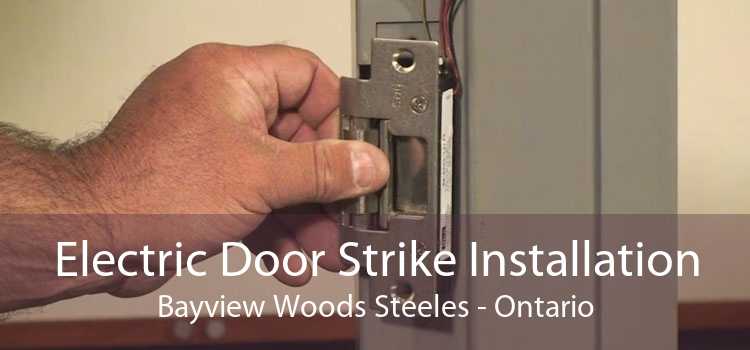 Electric Door Strike Installation Bayview Woods Steeles - Ontario