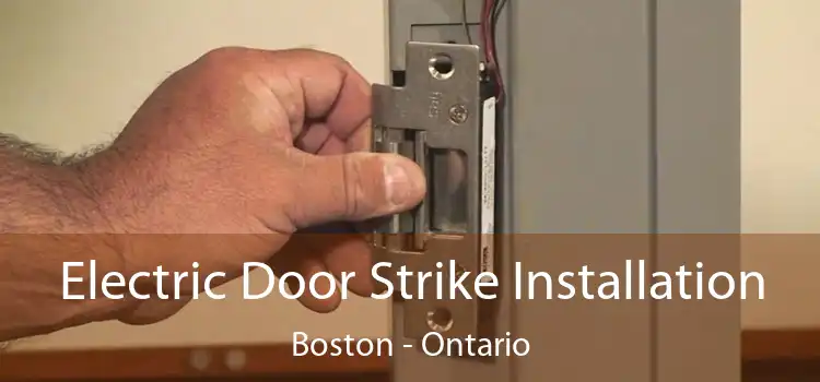 Electric Door Strike Installation Boston - Ontario