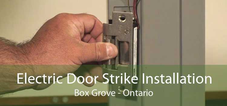 Electric Door Strike Installation Box Grove - Ontario