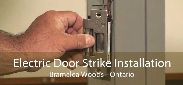 Electric Door Strike Installation Bramalea Woods - Ontario