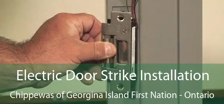 Electric Door Strike Installation Chippewas of Georgina Island First Nation - Ontario