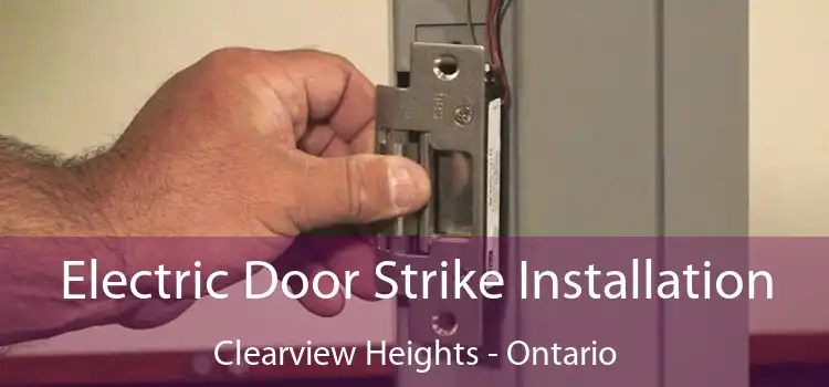 Electric Door Strike Installation Clearview Heights - Ontario