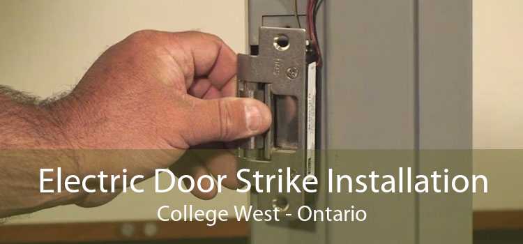 Electric Door Strike Installation College West - Ontario