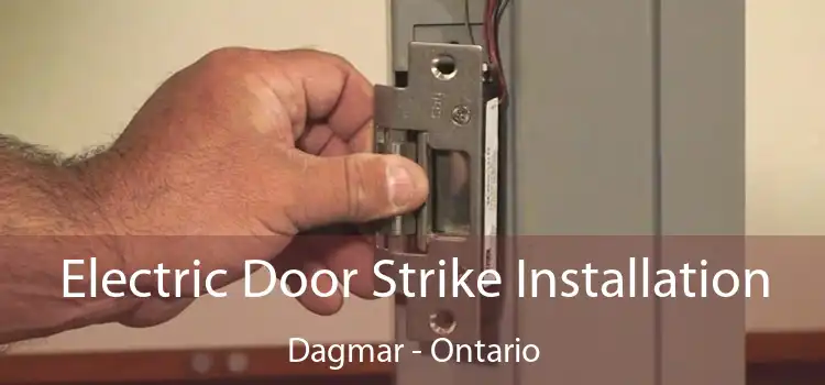Electric Door Strike Installation Dagmar - Ontario
