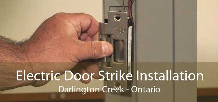 Electric Door Strike Installation Darlington Creek - Ontario