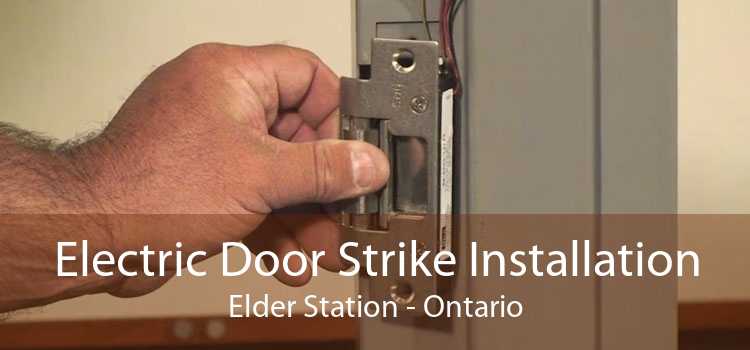 Electric Door Strike Installation Elder Station - Ontario