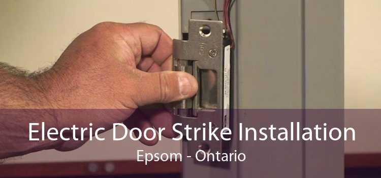 Electric Door Strike Installation Epsom - Ontario