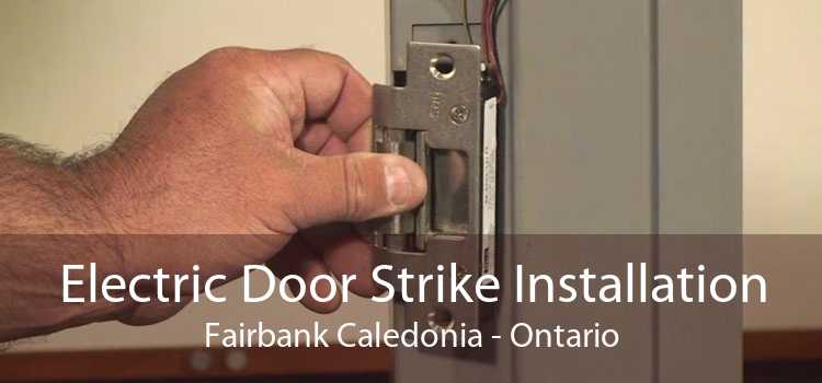 Electric Door Strike Installation Fairbank Caledonia - Ontario