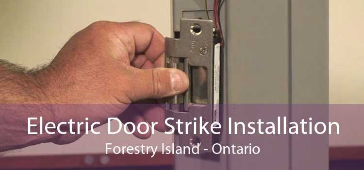 Electric Door Strike Installation Forestry Island - Ontario