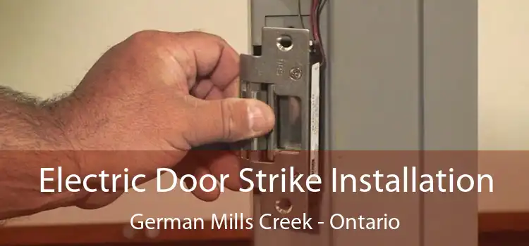 Electric Door Strike Installation German Mills Creek - Ontario