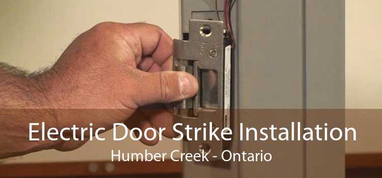Electric Door Strike Installation Humber Creek - Ontario