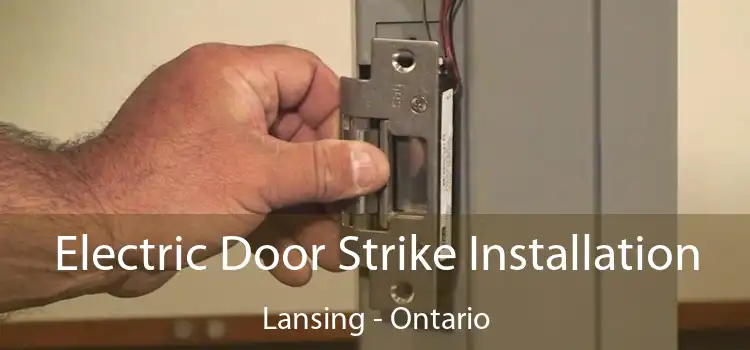 Electric Door Strike Installation Lansing - Ontario