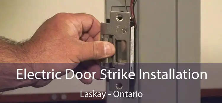 Electric Door Strike Installation Laskay - Ontario