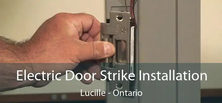 Electric Door Strike Installation Lucille - Ontario