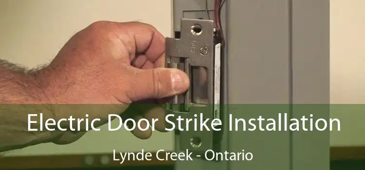 Electric Door Strike Installation Lynde Creek - Ontario