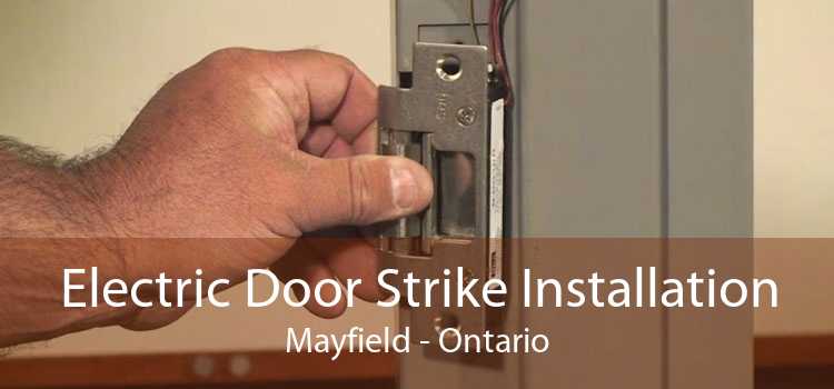 Electric Door Strike Installation Mayfield - Ontario