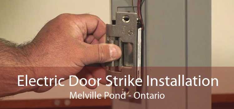 Electric Door Strike Installation Melville Pond - Ontario