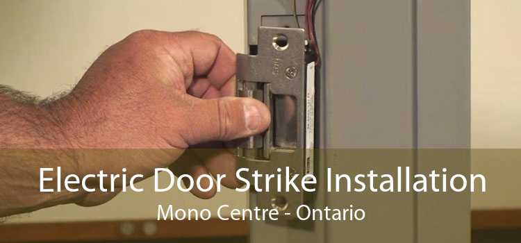 Electric Door Strike Installation Mono Centre - Ontario