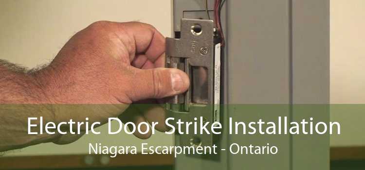 Electric Door Strike Installation Niagara Escarpment - Ontario