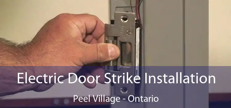 Electric Door Strike Installation Peel Village - Ontario