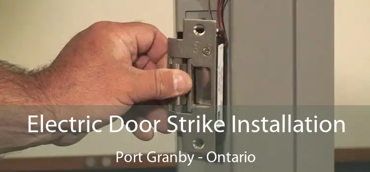 Electric Door Strike Installation Port Granby - Ontario