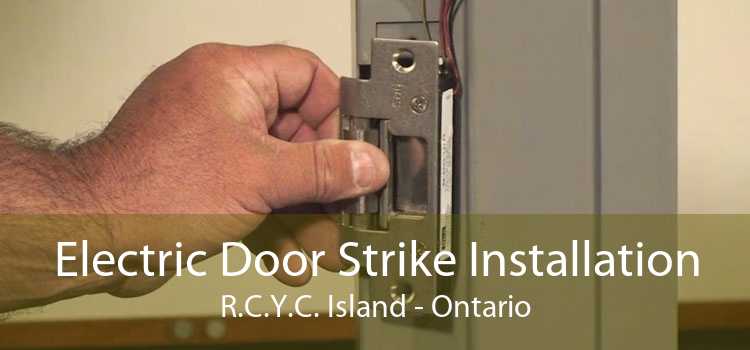 Electric Door Strike Installation R.C.Y.C. Island - Ontario