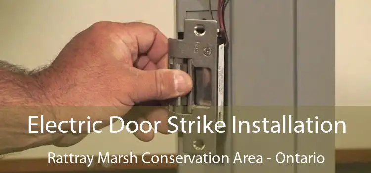 Electric Door Strike Installation Rattray Marsh Conservation Area - Ontario